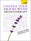 Change Your Mood with Aromatherapy (eBook)